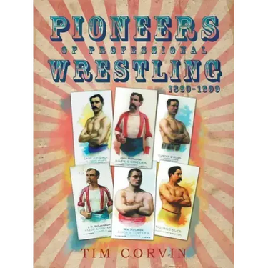 Pioneers of Professional Wrestling: 1860-1899