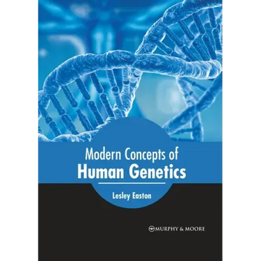 Modern Concepts of Human Genetics