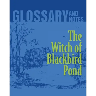 The Witch of Blackbird Pond Glossary and Notes: The Witch of Blackbird Pond
