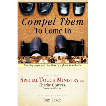 Compel Them to Come in: Reaching People with Disabilities Through the Local Church