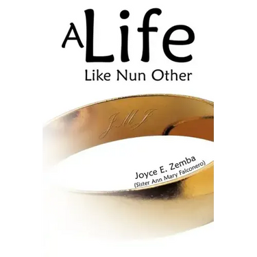 A Life Like Nun Other
