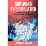 Surviving Hyperinflation: A practical guide from personal experience