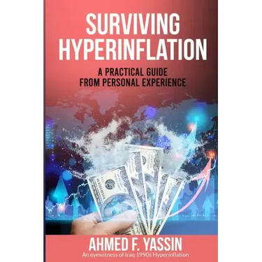 Surviving Hyperinflation: A practical guide from personal experience