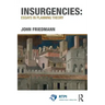 Insurgencies: Essays in Planning Theory