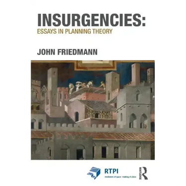 Insurgencies: Essays in Planning Theory