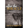 After the Miracle: Illusions Along the Path to Restoration