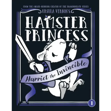 Hamster Princess: Harriet the Invincible