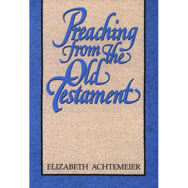 Preaching from the Old Testament