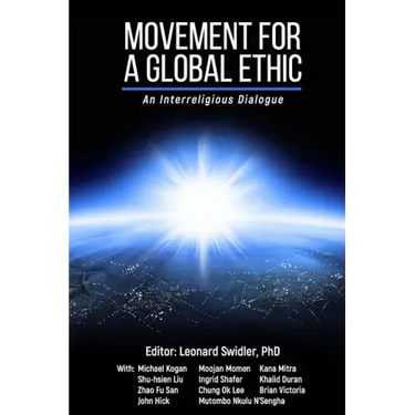 Movement for a Global Ethic: An Interreligious Dialogue