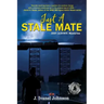 Just A Stale Mate
