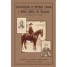 Assassination of Abraham Lincoln: : The Flight, Pursuit, Capture, Death and Burial of J. Wilkes Booth, His Assassin