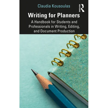 Writing for Planners: A Handbook for Students and Professionals in Writing, Editing, and Document Production