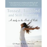 Tossed, Tumbled, and Still Trusting