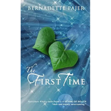 The First Time: A Time Travel Romance