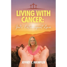 Living With Cancer: God's Extravagant Love