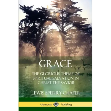 Grace: The Glorious Theme of Spiritual Salvation in Christ the Savior