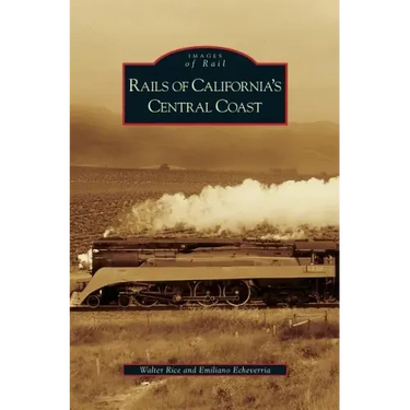 Rails of California's Central Coast