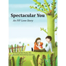 Spectacular You: An IVF Love Story