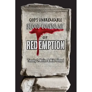 God's Unbreakable Blood Covenant of Redemption