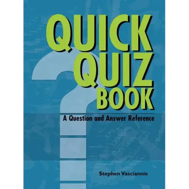 QUICK QUIZ BOOK A Question and Answer Reference