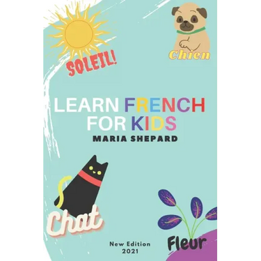 Learn French for Kids: New book to learn Full of words + 15 Bonus Stories for kids