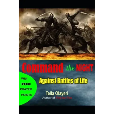 Command the Night Against Battles of Life