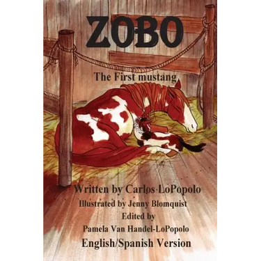 Zobo English/Spanish Version: The First Mustang English/Spanish Version