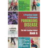 A Practical Guide to Managing Parkinson's Disease: The Self-Treating Patient Book 6
