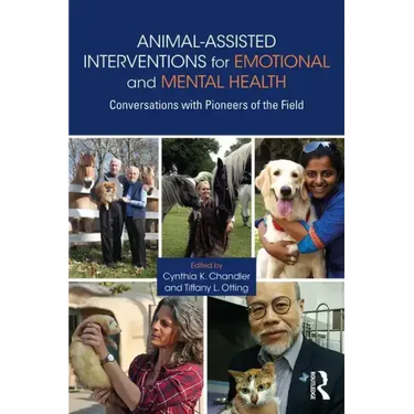 Animal-Assisted Interventions for Emotional and Mental Health: Conversations with Pioneers of the Field