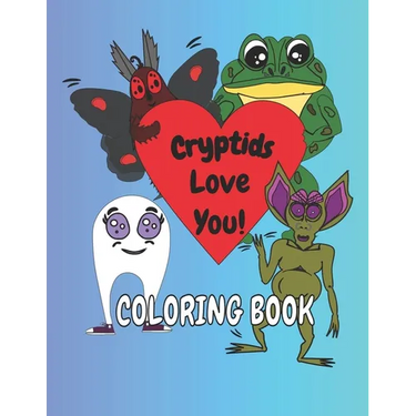 Cryptids Love You Coloring Book