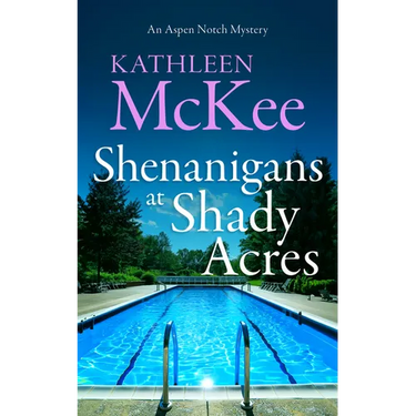 Shenanigans at Shady Acres