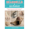 Seashells of Delmarva: Identify and Learn about the Shells You Find on the Beaches of Delaware, Maryland, and Virginia
