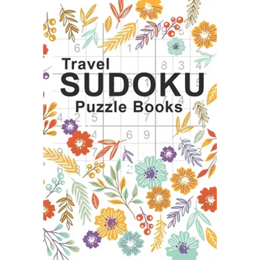 Travel Sudoku Puzzle Books: Sudoku Puzzle Books Easy To Hard For Adults Pocket Sized - Large Print