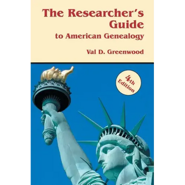 Researcher's Guide to American Genealogy. 4th Edition