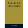 The Garden God: A Tale of Two Boys