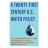 Twenty-First Century Us Water Policy