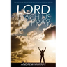 Lord, Teach Us to Pray by Andrew Murray