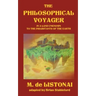 The Philosophical Voyager in a Land Unknown to the Inhabitants of the Earth