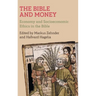 The Bible and Money: Economy and Socioeconomic Ethics in the Bible