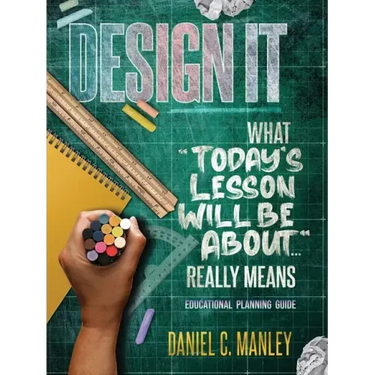 Design It: What Today's Lesson Will Be About... Really Means