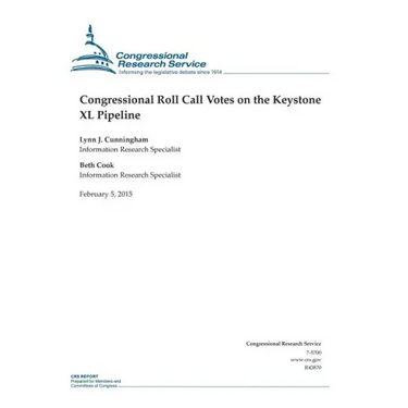 Congressional Roll Call Votes on the Keystone XL Pipeline