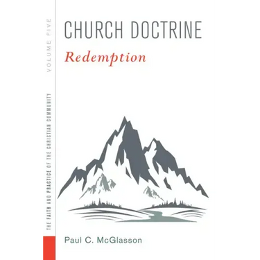 Church Doctrine, Volume 5: Redemption