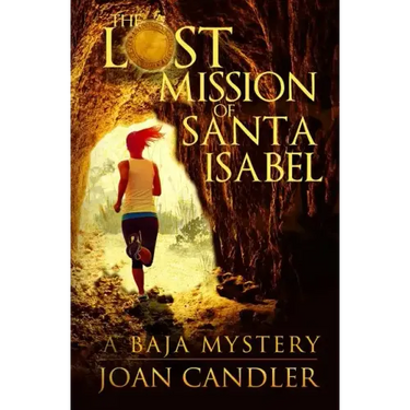 The Lost Mission of Santa Isabel