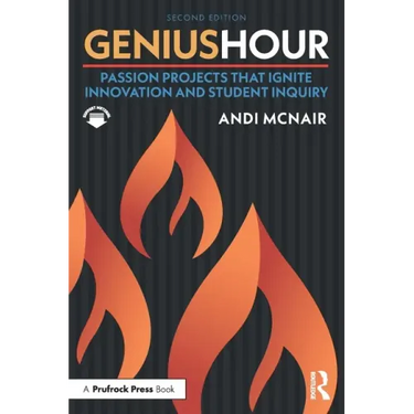 Genius Hour: Passion Projects That Ignite Innovation and Student Inquiry