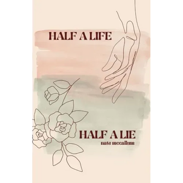 Half a Life / Half a Lie: Poetry Collection (Vol. 3)