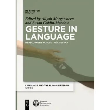 Gesture in Language: Development Across the Lifespan