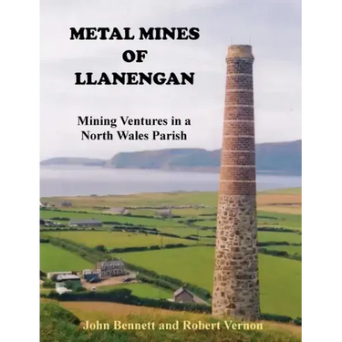 Metal Mines of Llanengan: Mining Ventures in a North Wales Parish