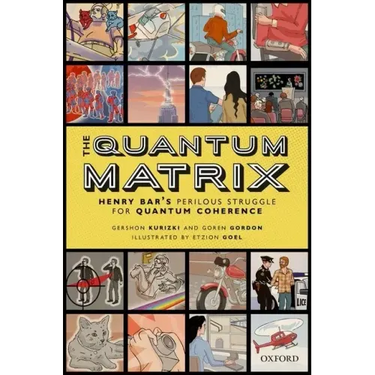 The Quantum Matrix: Henry Bar's Perilous Struggle for Quantum Coherence