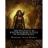 The Witch Cult in Western Europe: A Study in Anthropology