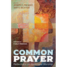 Common Prayer: Reflections on Episcopal Worship
